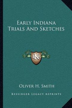 portada early indiana trials and sketches (en Inglés)