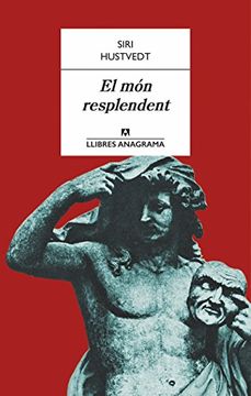 portada El món Resplendent (Llibres Anagrama) (en Catalá)