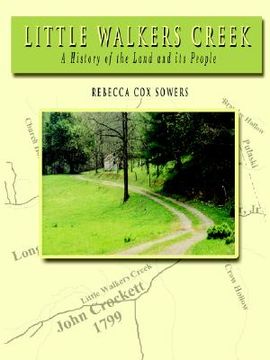 portada little walkers creek - a history of the land and its people (en Inglés)