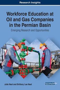 portada Workforce Education at Oil and Gas Companies in the Permian Basin: Emerging Research and Opportunities (en Inglés)