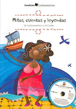 portada mitos, cuentos y leyendas de latinoamerica y el caribe/ myths, legends and stories of latin america and the caribbean