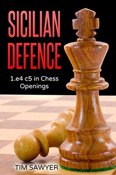 portada Sicilian Defence: 1. E4 c5 in Chess Openings: 7 