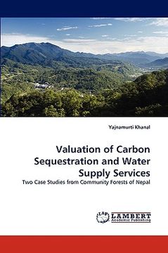 portada valuation of carbon sequestration and water supply services (en Inglés)