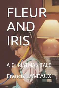 portada Fleur and Iris: A Christmas Tale (en Inglés)