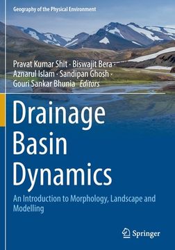 portada Drainage Basin Dynamics: An Introduction to Morphology, Landscape and Modelling 