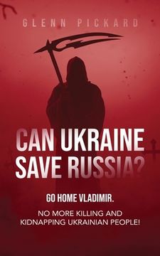 portada Can Ukraine Save Russia? (en Inglés)