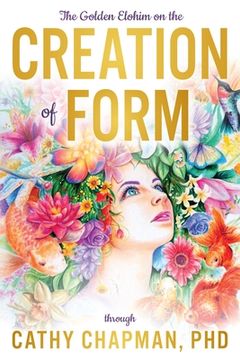 portada The Golden Elohim on the Creation of Form (en Inglés)