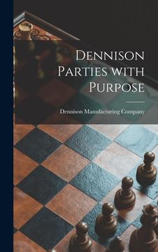 portada Dennison Parties With Purpose (en Inglés)