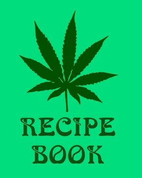 portada Recipe Book: Marijuana Recipe Book to Write In