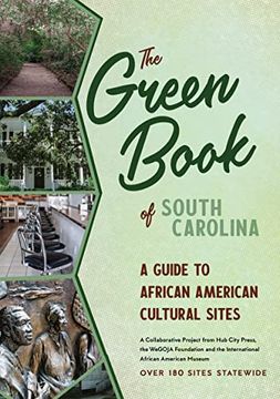 portada The Green Book of South Carolina: A Travel Guide to African American Cultural Sites 