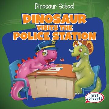 portada Dinosaur Visits the Police Station