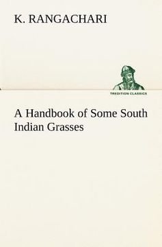 portada a handbook of some south indian grasses (en Inglés)