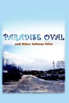 portada paradise oval: and other tallman tales (en Inglés)