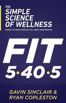 portada The Simple Science of Wellness: Harness the Power Within for a Full Innate Transformation 