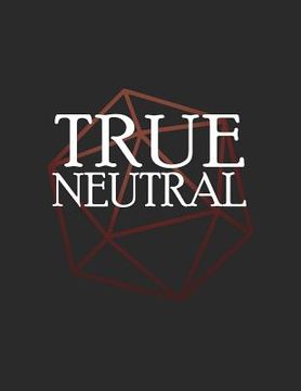 portada True Neutral: RPG Themed Mapping and Notes Book