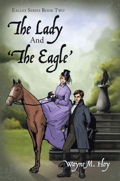 portada The Lady and 'The Eagle': Eagles Series Book Two (en Inglés)