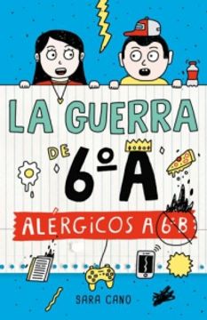 portada ALERGICOS A 6 B / LA GUERRA DE 6 A
