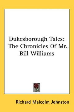 portada dukesborough tales: the chronicles of mr. bill williams (en Inglés)
