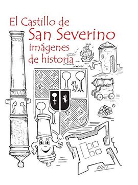 portada El Castillo de san Severino: Imágenes de Historia
