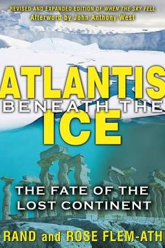 portada atlantis beneath the ice: the fate of the lost continent (en Inglés)