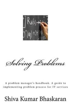 portada Solving Problems: A problem manager's handbook, a guide to implementing problem process for IT services (in English)