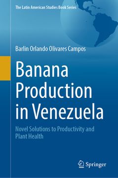 portada Banana Production in Venezuela: Novel Solutions to Productivity and Plant Health (en Inglés)