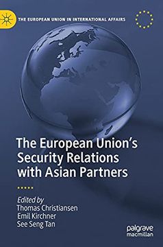 portada The European Union'S Security Relations With Asian Partners (The European Union in International Affairs) (en Inglés)