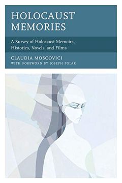 portada Holocaust Memories: A Survey of Holocaust Memoirs, Histories, Novels, and Films (in English)