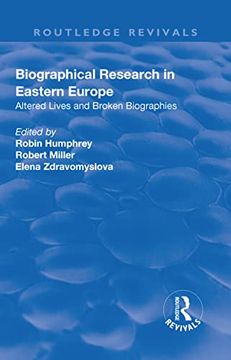 portada Biographical Research in Eastern Europe: Altered Lives and Broken Biographies (in English)