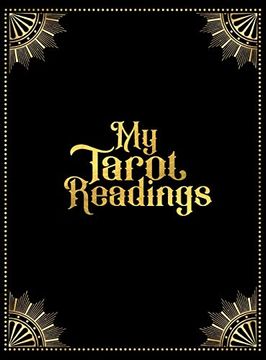 portada My Tarot Readings: A Journal to Track Insights and Interpretations From Your Tarot Practice 