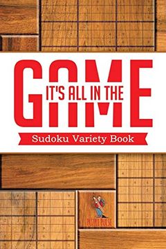 portada It's all in the Game: Sudoku Variety Book (in English)