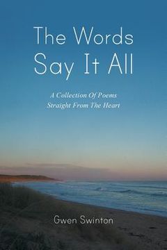portada The Words Say It All: A Collection of Poems Straight from the Heart