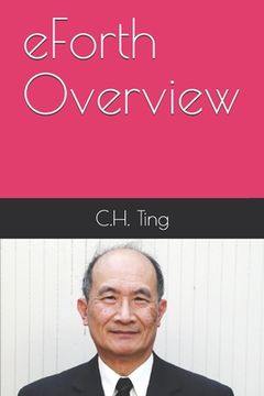 portada eForth Overview: C.H. Ting (en Inglés)