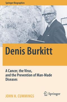 portada Denis Burkitt: A Cancer, the Virus, and the Prevention of Man-Made Diseases (en Inglés)