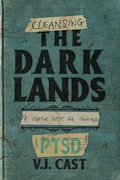 portada Cleansing the Dark Lands: A Creative Outlet for Tackling Ptsd (en Inglés)