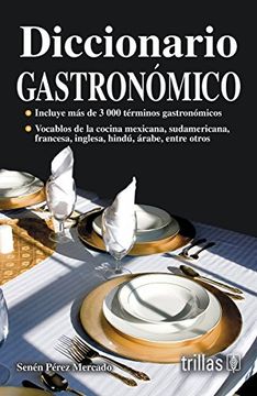 portada Diccionario Gastronómico. Incluye más de 3000 Términos Gastronómicos. Vocablos de Cocina Árabe, Frances y Otros.