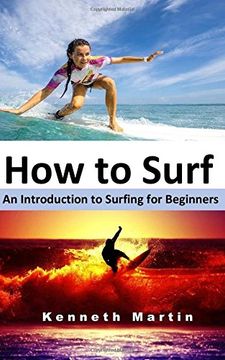 portada How to Surf: An Introduction to Surfing for Beginners (en Inglés)