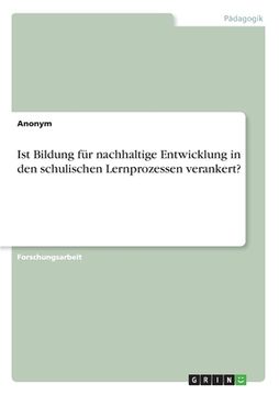 portada Ist Bildung für nachhaltige Entwicklung in den schulischen Lernprozessen verankert? (en Alemán)