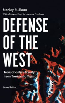 portada Defense of the West: Transatlantic Security From Truman to Trump, Second Edition (Manchester University Press)