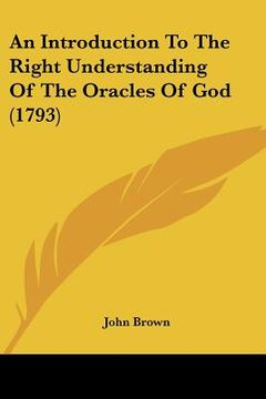portada an introduction to the right understanding of the oracles of god (1793)
