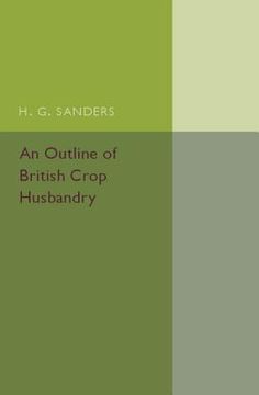 portada An Outline of British Crop Husbandry (en Inglés)