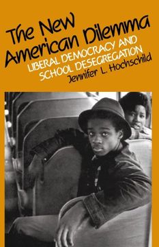 portada The new American Dilemma: Liberal Democracy and School Desegregation (Yale Fastback Series) (en Inglés)