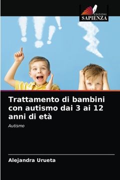 portada Trattamento di bambini con autismo dai 3 ai 12 anni di età (in Italian)