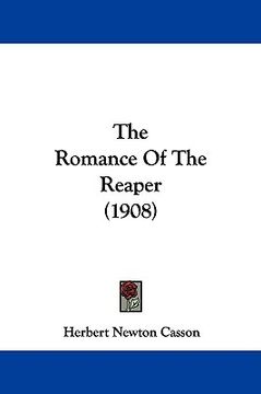 portada the romance of the reaper (1908) (en Inglés)