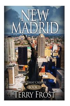portada New Madrid The Great Crevasse: Book 1 (en Inglés)