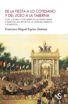 portada De la Fiesta a lo Cotidiano y del Liceo a la Taberna (in Spanish)