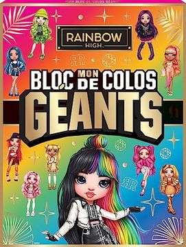 portada Rainbow High - mon Bloc de Colos Géants (en Francés)
