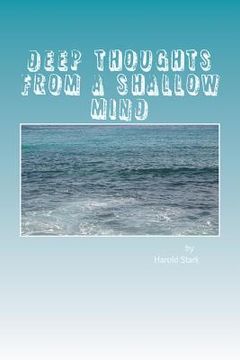 portada Deep Thoughts from a Shallow Mind (en Inglés)