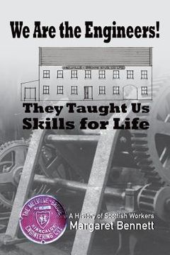 portada We Are the Engineers!: They Taught Us Skills for Life