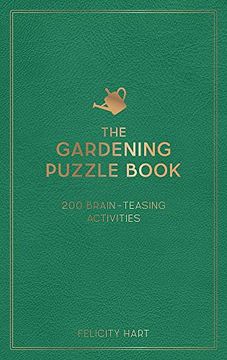 portada The Gardening Puzzle Book: 200 Brain-Teasing Activities, From Crosswords to Quizzes 
